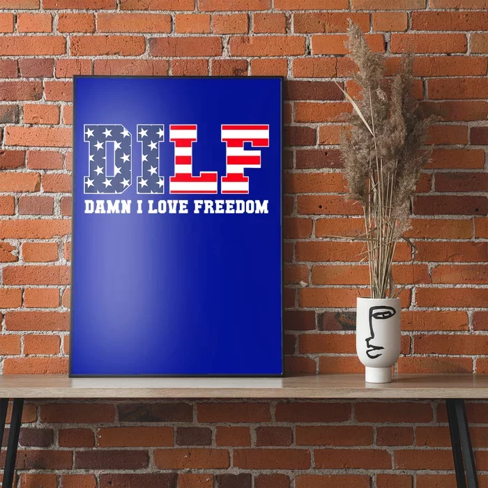 47030209 Dilf Damn I Love Freedom Funny Posters and Art Prints for