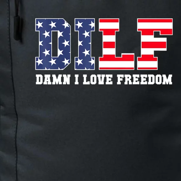 DILF Damn I Love Freedom Funny Patriotic 4th Of July Daily Commute Backpack