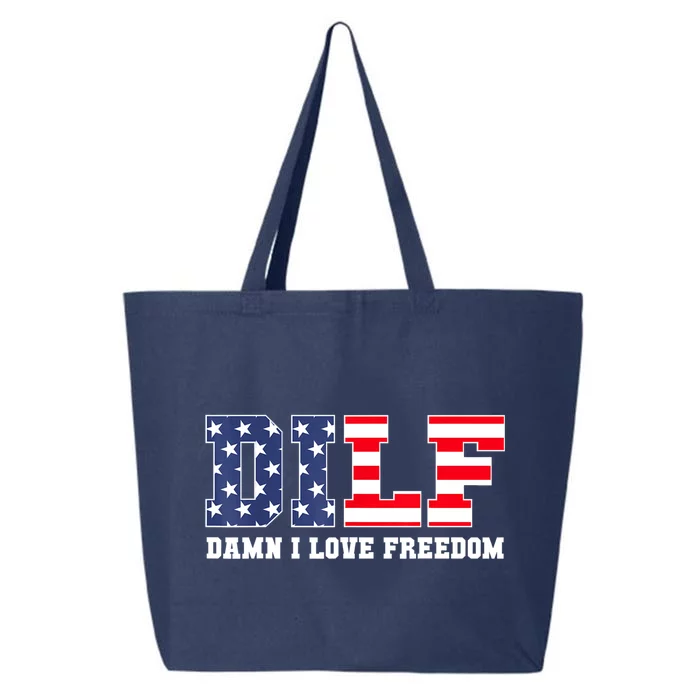 DILF Damn I Love Freedom Funny Patriotic 4th Of July 25L Jumbo Tote