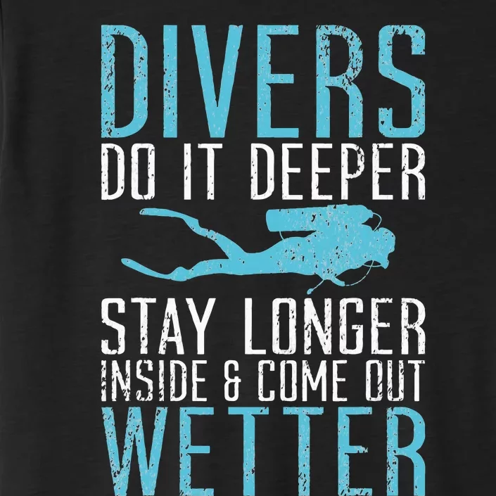 Divers do it deeper stay longer inside ChromaSoft Performance T-Shirt