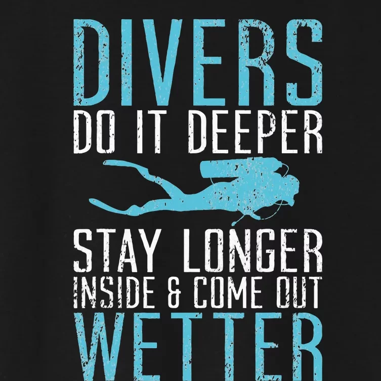 Divers do it deeper stay longer inside Women's Crop Top Tee