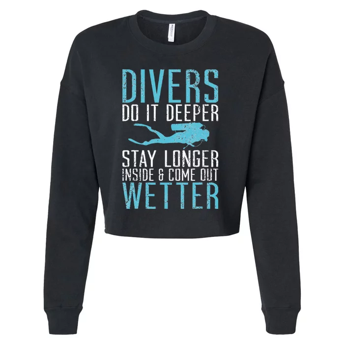 Divers do it deeper stay longer inside Cropped Pullover Crew