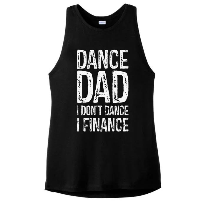 Dance Dad I Dont Dance I Finance Happy Father Day Ladies Tri-Blend Wicking Tank