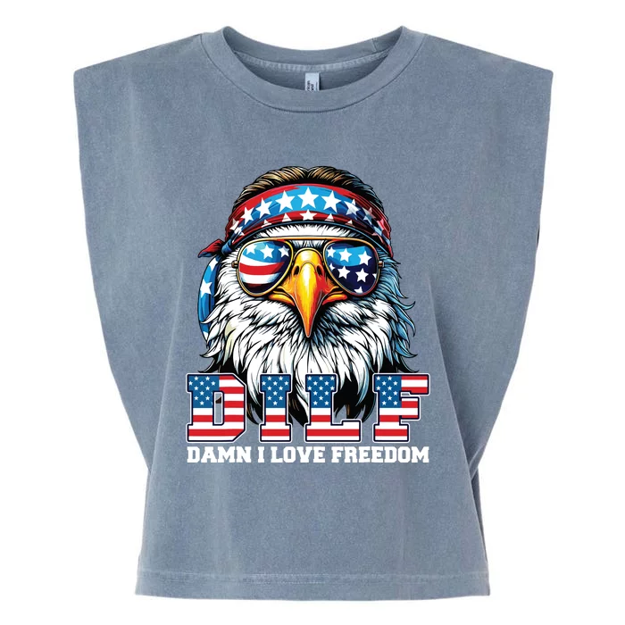 Dilf Damn I Love Freedom Eagle Funny Patriotic 4th Of July Garment-Dyed Women's Muscle Tee