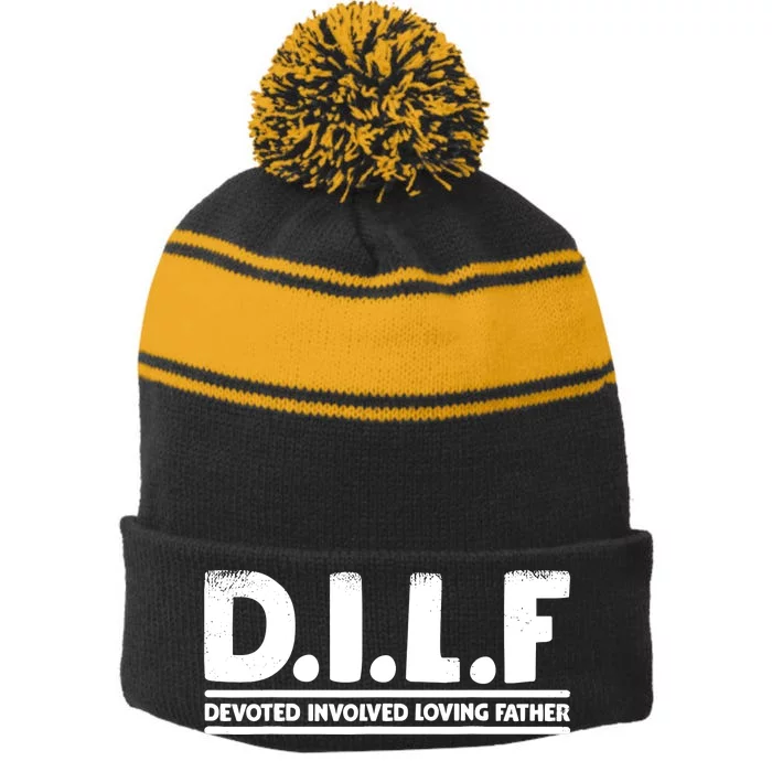 D.I.L.F Devoted Involved Loving Father Dad Shirt Papa Stripe Pom Pom Beanie