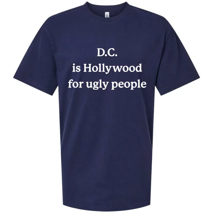 Drinksinthedistrict D.C. Is Hollywood For Ugly People Sueded Cloud Jersey T-Shirt