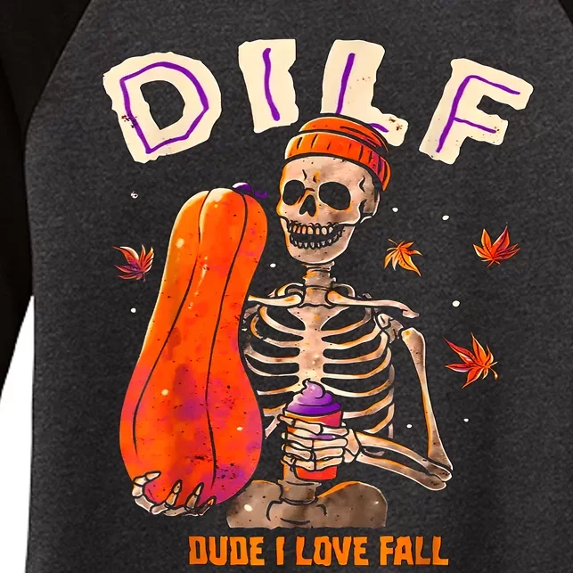 Dilf Dude I Love Fall Skeleton Pumpkin Halloween Customs Women's Tri-Blend 3/4-Sleeve Raglan Shirt