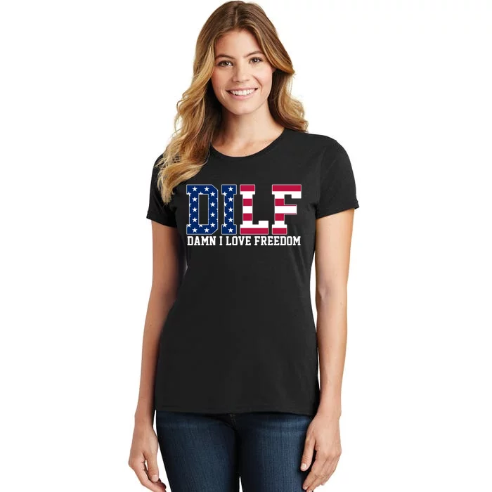 DILF Damn I Love Freedom USA Women's T-Shirt