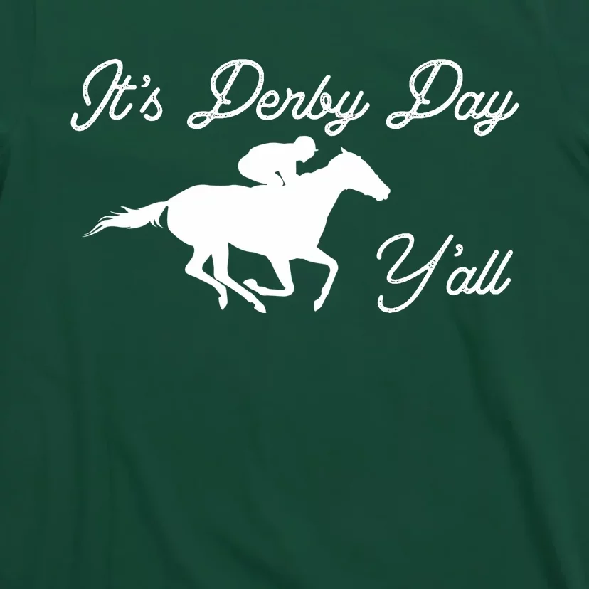 Derby Day It's Derby Day Yall T-Shirt