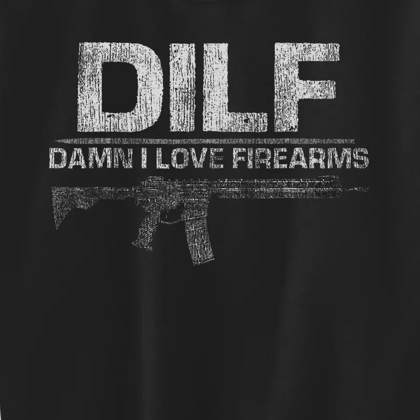 DILF Damn I Love Firearms Funny Kids Sweatshirt