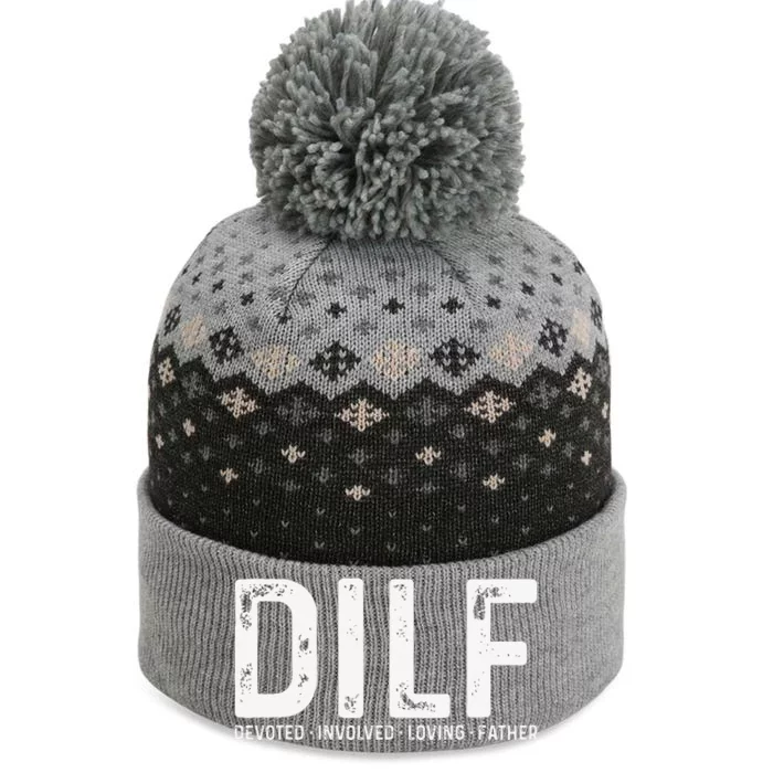 DILF Devoted Involved Loving Father Funny Fathers Day The Baniff Cuffed Pom Beanie