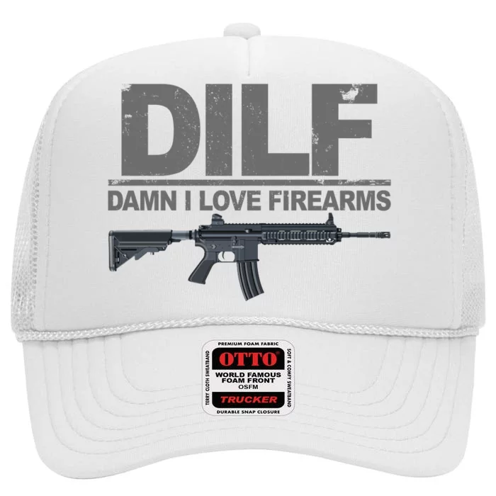 DILF Damn I Love Firearms High Crown Mesh Trucker Hat