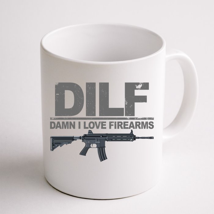 DILF Damn I Love Firearms Front & Back Coffee Mug