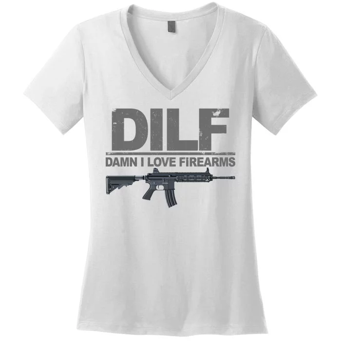 DILF Damn I Love Firearms Women's V-Neck T-Shirt