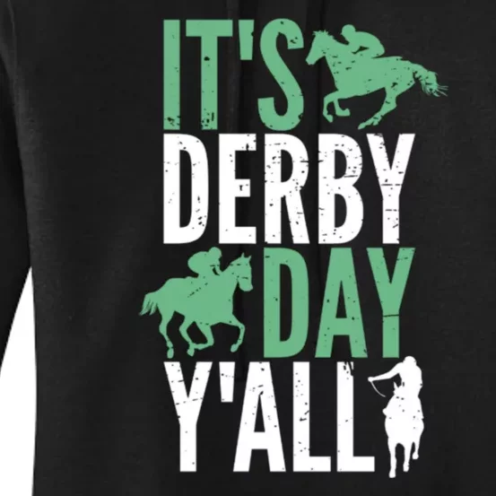 Derby Day It's Derby Day Yall Women's Pullover Hoodie