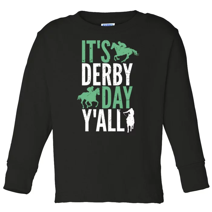 Derby Day It's Derby Day Yall Toddler Long Sleeve Shirt