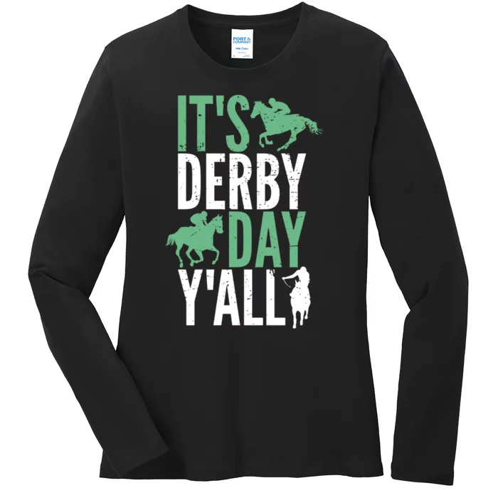 Derby Day It's Derby Day Yall Ladies Long Sleeve Shirt