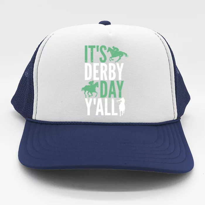 Derby Day It's Derby Day Yall Trucker Hat