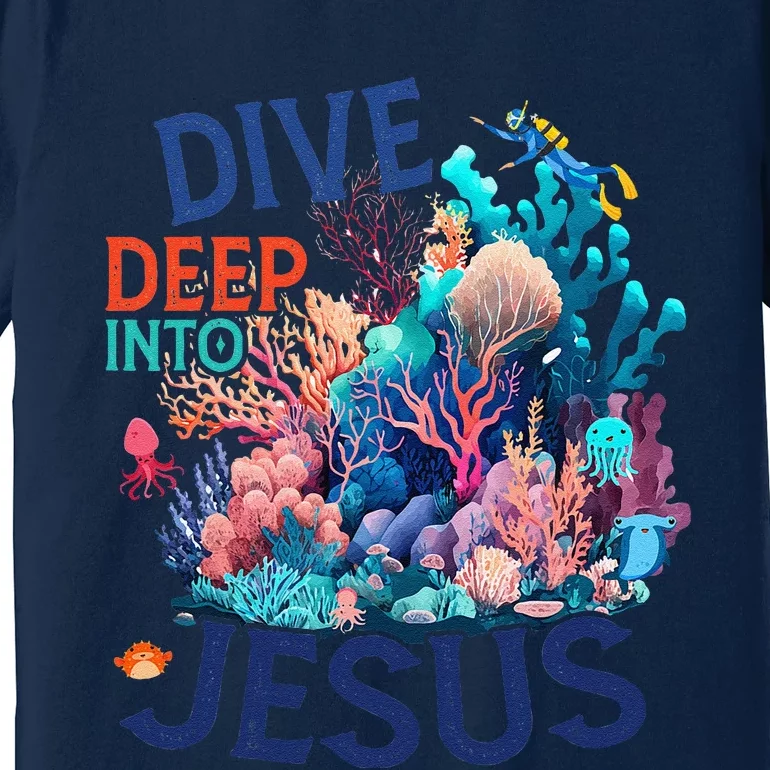 Dive Deep Into Jesus Vbs 2024 Scuba Diving Underwater Premium T-Shirt