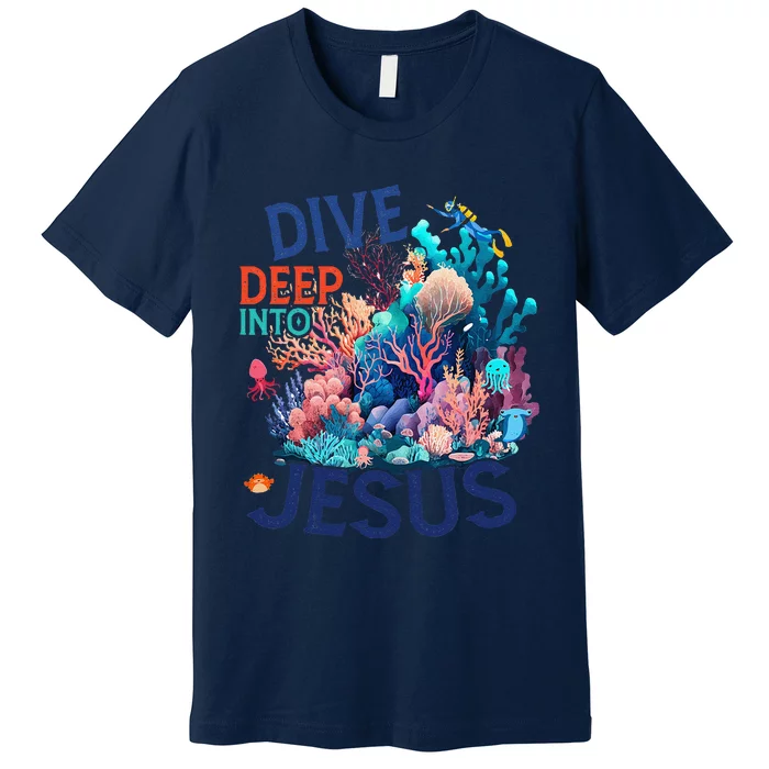 Dive Deep Into Jesus Vbs 2024 Scuba Diving Underwater Premium T-Shirt