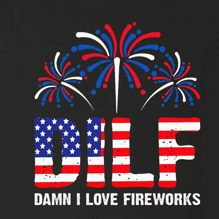 Dilf Damn I Love Fireworks Funny American Patriotic Toddler Long Sleeve Shirt