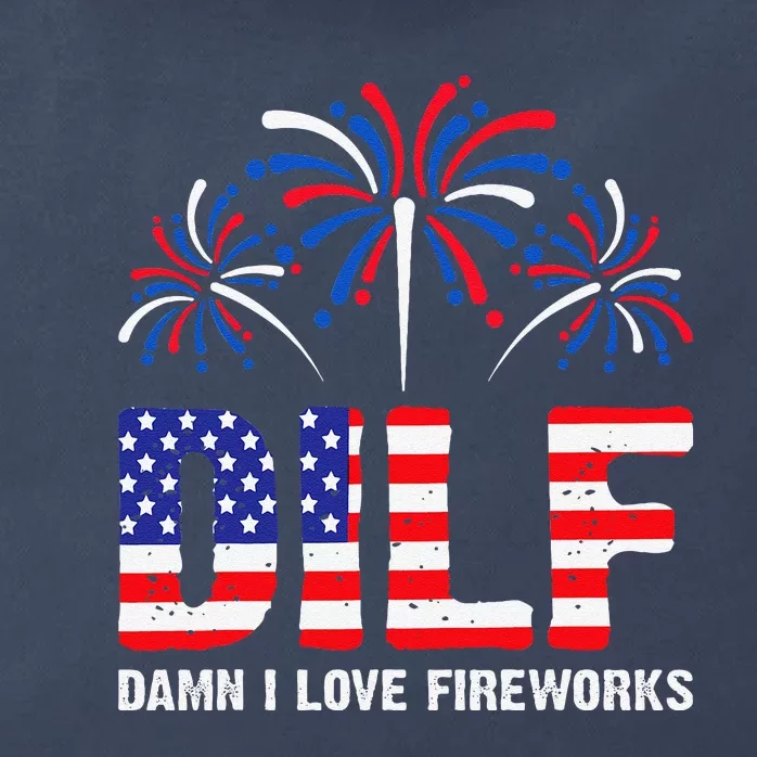 Dilf Damn I Love Fireworks Funny American Patriotic July 4th Zip Tote Bag