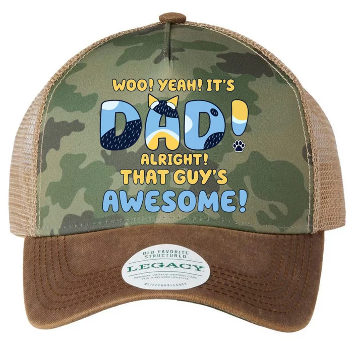 Dog Dad ItS Dad Alright That Guys Awesome Father Legacy Tie Dye Trucker Hat