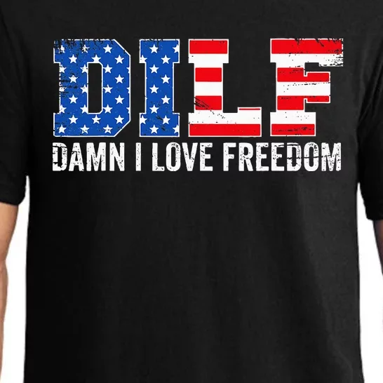 Dilf Damn I Love Freedom Funny Patriotic Pajama Set