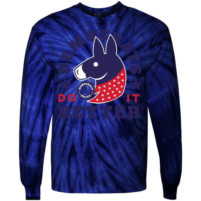 Democrats Do It Better Political Tie-Dye Long Sleeve Shirt