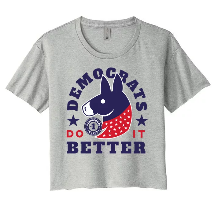 Democrats Do It Better Political Women's Crop Top Tee