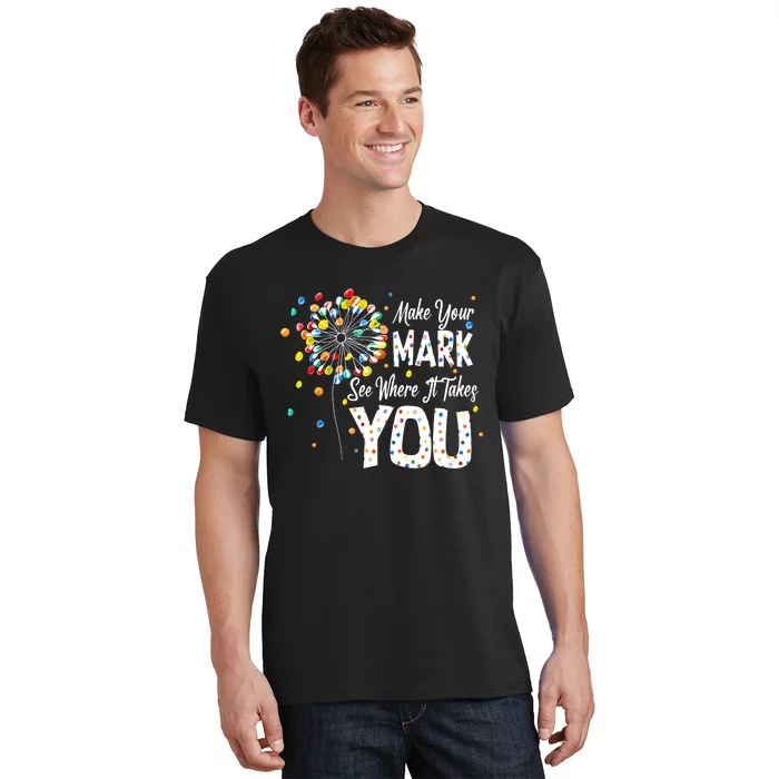 Dot Day International Dot Day Make Your Mark T-Shirt