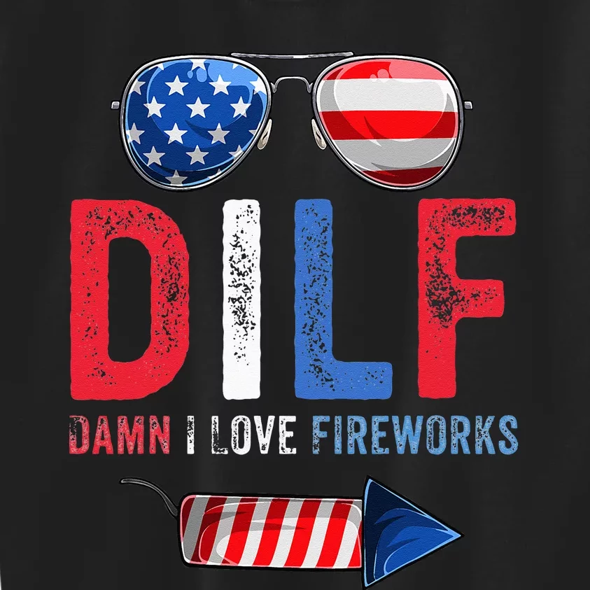 DILF Damn I Love Fireworks Funny American 4th Of July Men Kids Sweatshirt