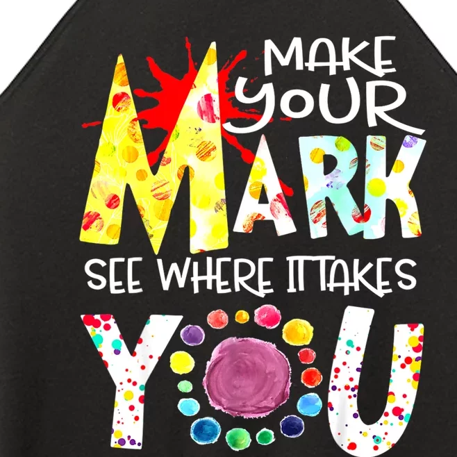 Dot Day International Dot Day Make Your Mark Happy Dot Day Women’s Perfect Tri Rocker Tank