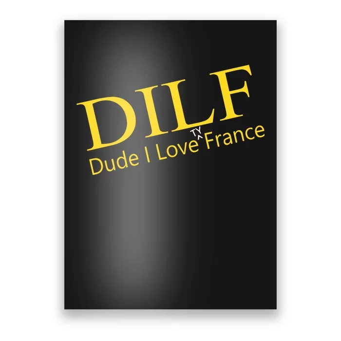 Dilf Dude I Love Ty France Poster