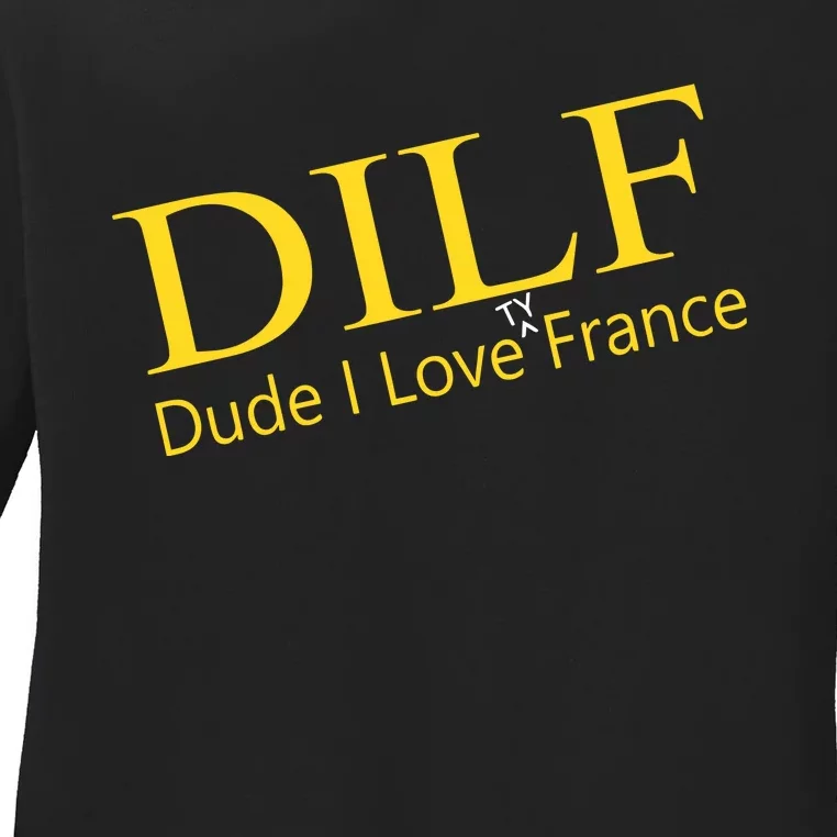 Dilf Dude I Love Ty France Ladies Long Sleeve Shirt