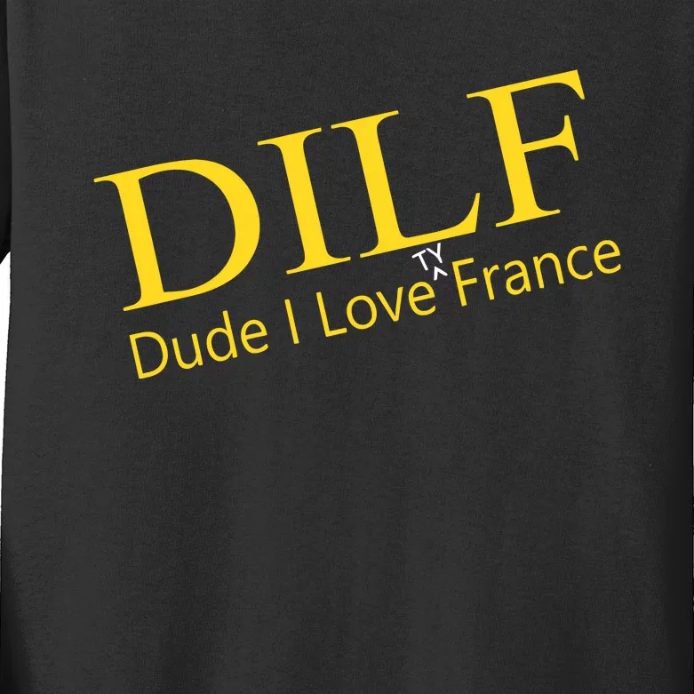 Dilf Dude I Love Ty France Kids Long Sleeve Shirt