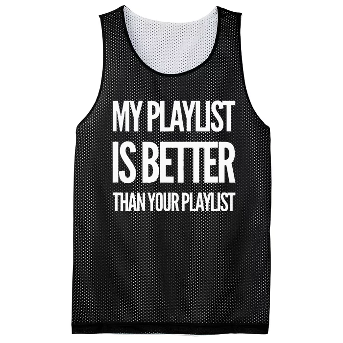 DJ Disc Jockey My Playlist Is Better Than Your Playlist Mesh Reversible Basketball Jersey Tank