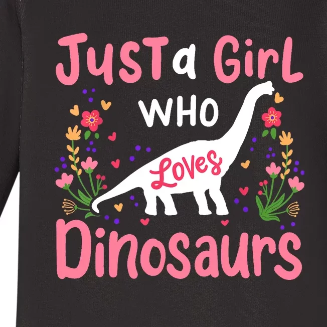 Dinosaur Dino Just a Girl Who Loves Dinosaurs Baby Long Sleeve Bodysuit