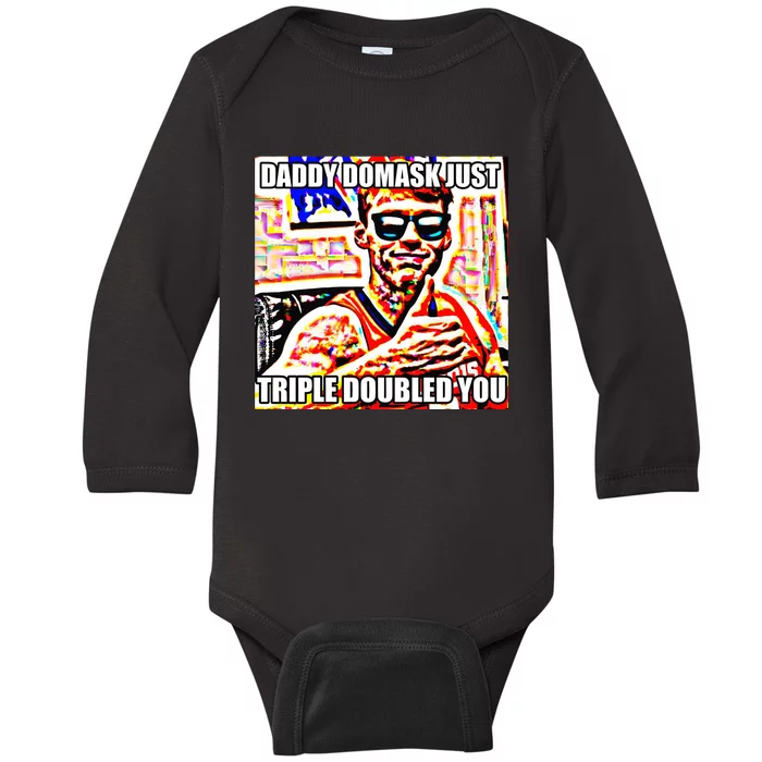 Daddy Domask Just Triple Doubled You Baby Long Sleeve Bodysuit