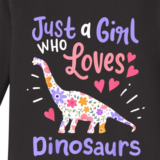 Dinosaur Dinosaur Just A Girl Who Loves Dinosaur Baby Long Sleeve Bodysuit