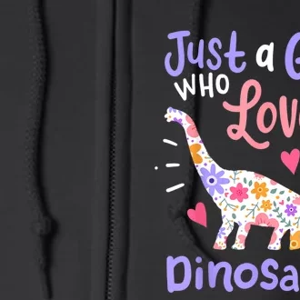 Dinosaur Dinosaur Just A Girl Who Loves Dinosaur Full Zip Hoodie