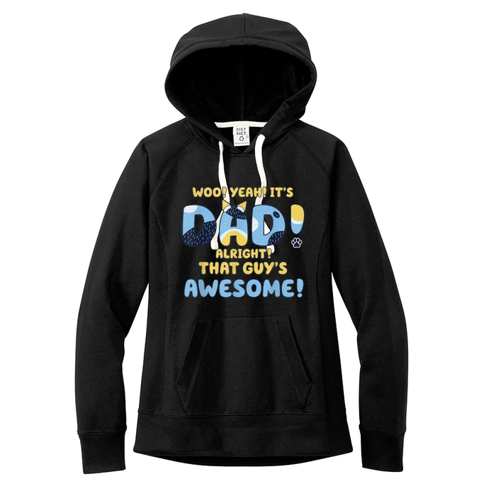 Dog Dad Joke ItS Dad Alright That Guys Awesome Fathers Day Women's Fleece Hoodie