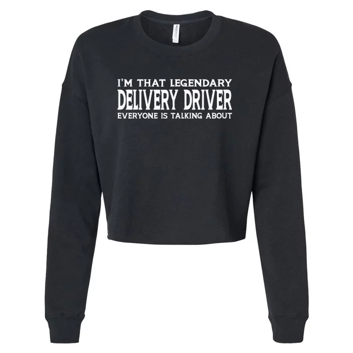 Delivery Driver Job Title Employee Funny Delivery Driver Cropped Pullover Crew