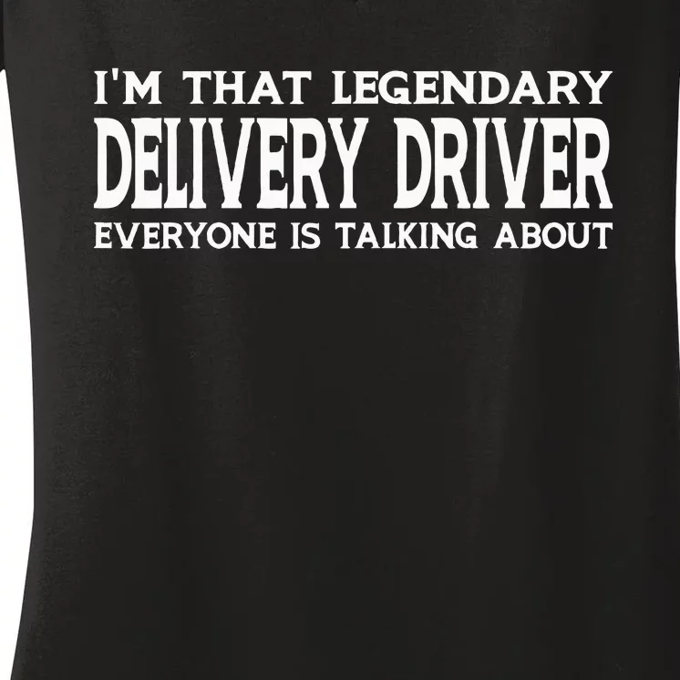 Delivery Driver Job Title Employee Funny Delivery Driver Women's V-Neck T-Shirt