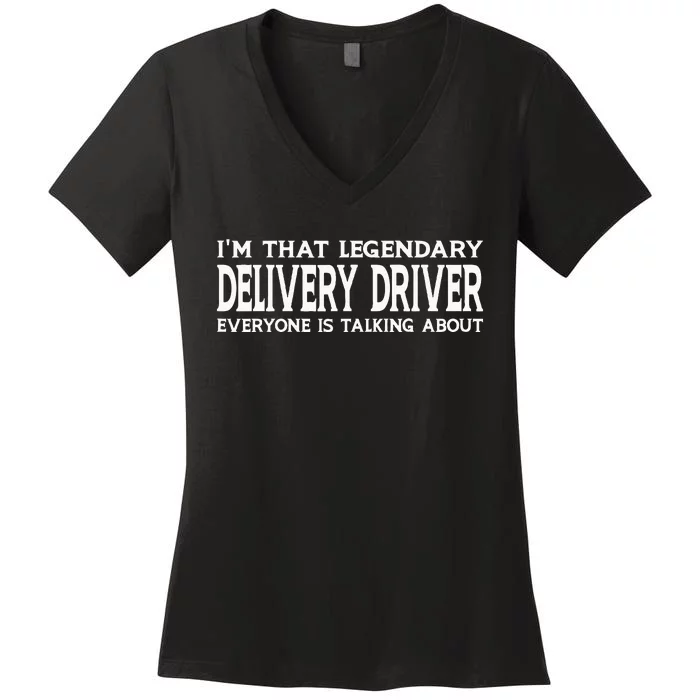 Delivery Driver Job Title Employee Funny Delivery Driver Women's V-Neck T-Shirt