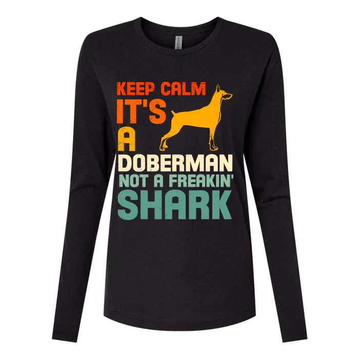 Doberman Dog Keep Calm ItS A Doberman Not A Shark Womens Cotton Relaxed Long Sleeve T-Shirt