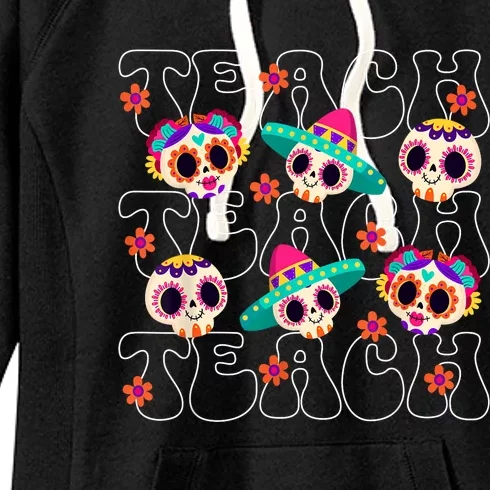 Dia De Los Muertos Teacher Mexican Skull Day Of The Dead Women's Fleece Hoodie