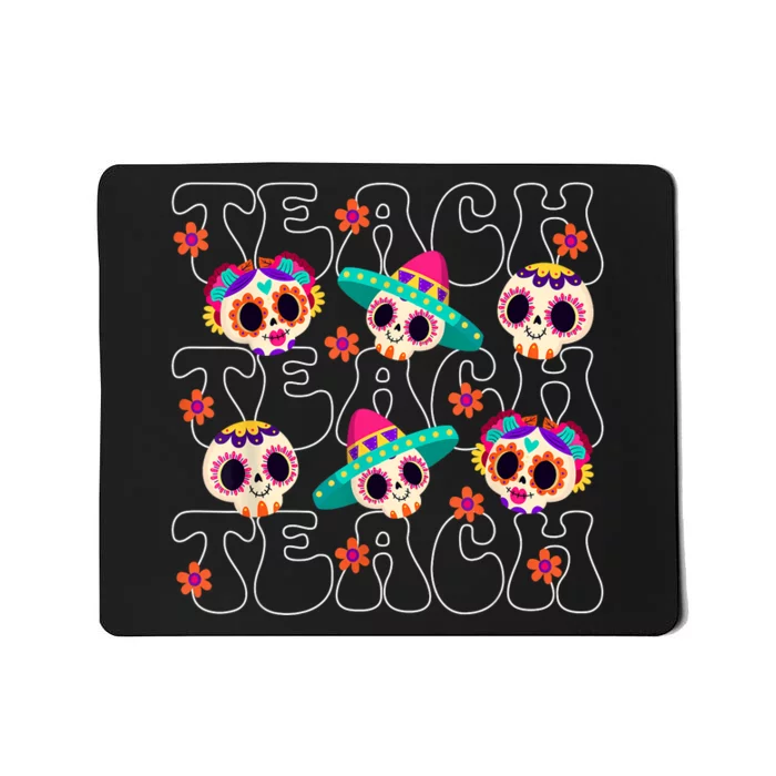 Dia De Los Muertos Teacher Mexican Skull Day Of The Dead Mousepad