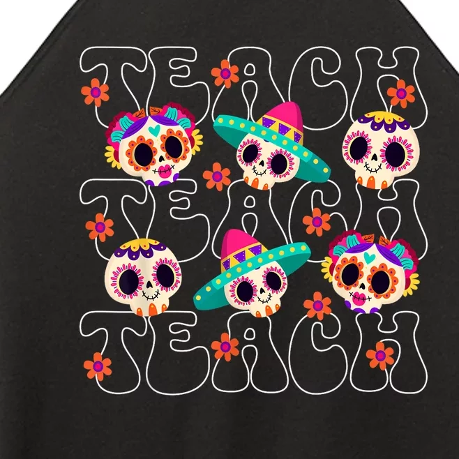 Dia De Los Muertos Teacher Mexican Skull Day Of The Dead Women’s Perfect Tri Rocker Tank