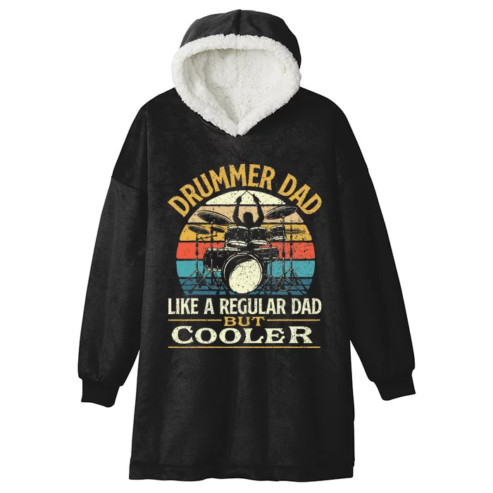 Drummer Dad Like A Regular Dad But Cooler Drums Hooded Wearable Blanket